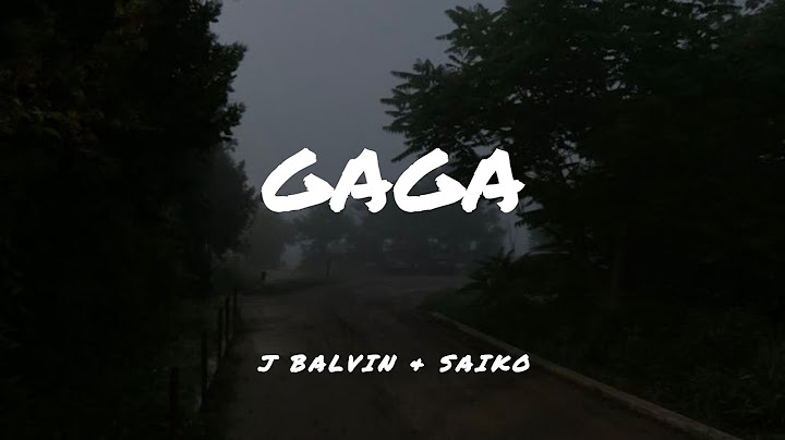 J Balvin, SAIKO - Gaga (Lyrics)
