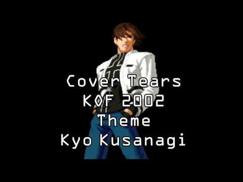 KOF 2002 Cover TearsKyo KusanagiTheme
