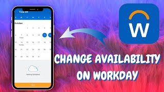 How to Request a Change in Availability Using Workday - Here's How You Can - 2025