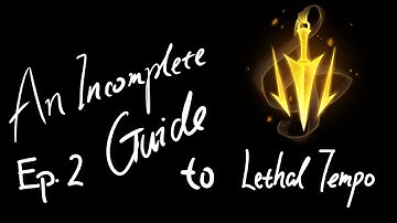 Ep.2 An Incomplete Guide: Keystones - Lethal Tempo