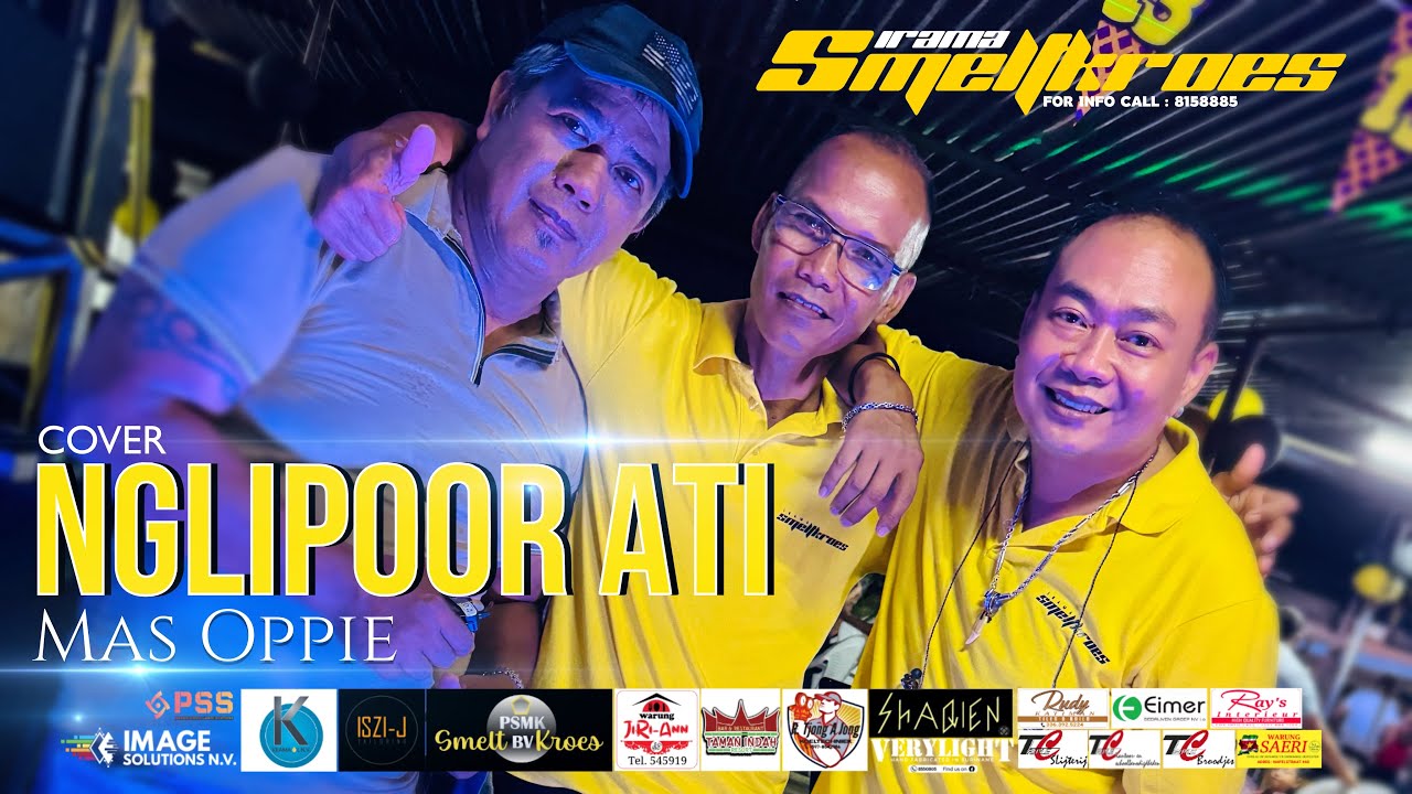 NGLIPOOR ATI -MAS OPPIE [Irama Smeltkroes]