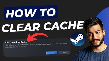 How to Clear Steam Cache (Fix Download & Login Issues 2025)