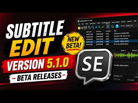 Subtitle Edit Version 5.1.0 - Beta Releases