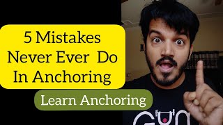 5 Common Mistakes Never Ever Do In Stage Anchoring | Learn Anchoring | Online Anchoring Training