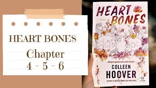 Heart bones chapter ( 4 - 5 - 6 )