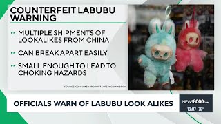 Fake 'Labubus' pose choking risk for children