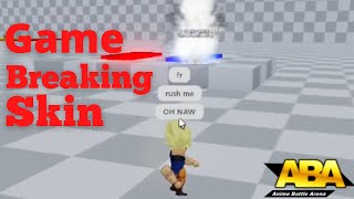 (ABA) Game Breaking Skin..