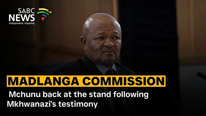 Madlanga Commission | Mchunu back at the stand following Mkhwanazi's testimony