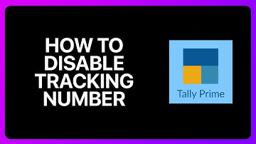 How To Disable Tracking Number In Tally Prime Tutorial