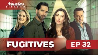 Fugitives | Episode - 32 | (English Dubbed) Mexican Novela Series