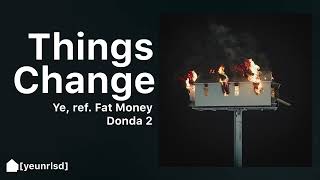 Kanye West - Things Change (prod. Ojivolta) | DONDA 2