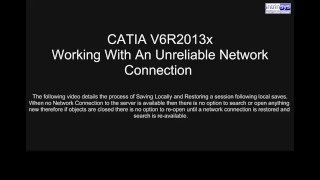 CATIA V6R2013X: Working With An Unreliable Network Connection