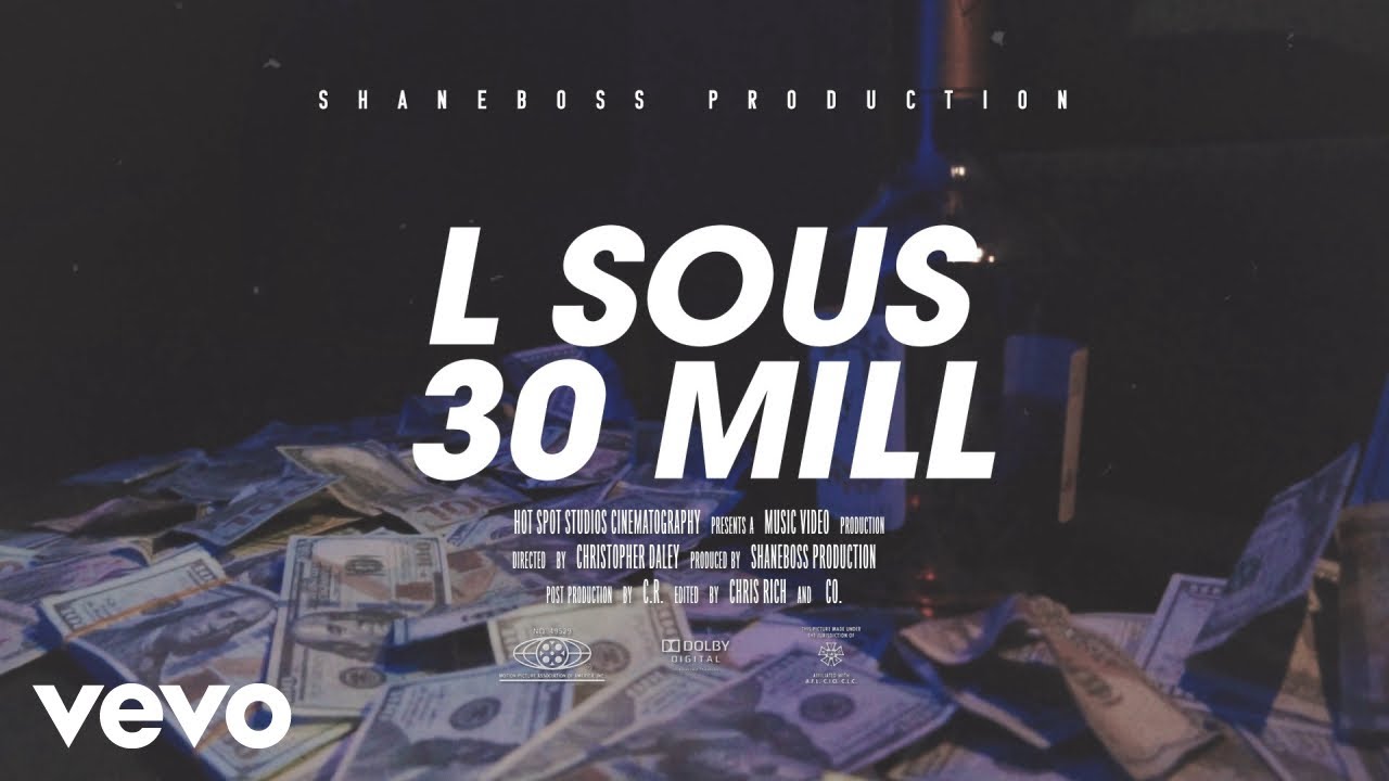 L Sous - 30 Mill (Official Visualizer)