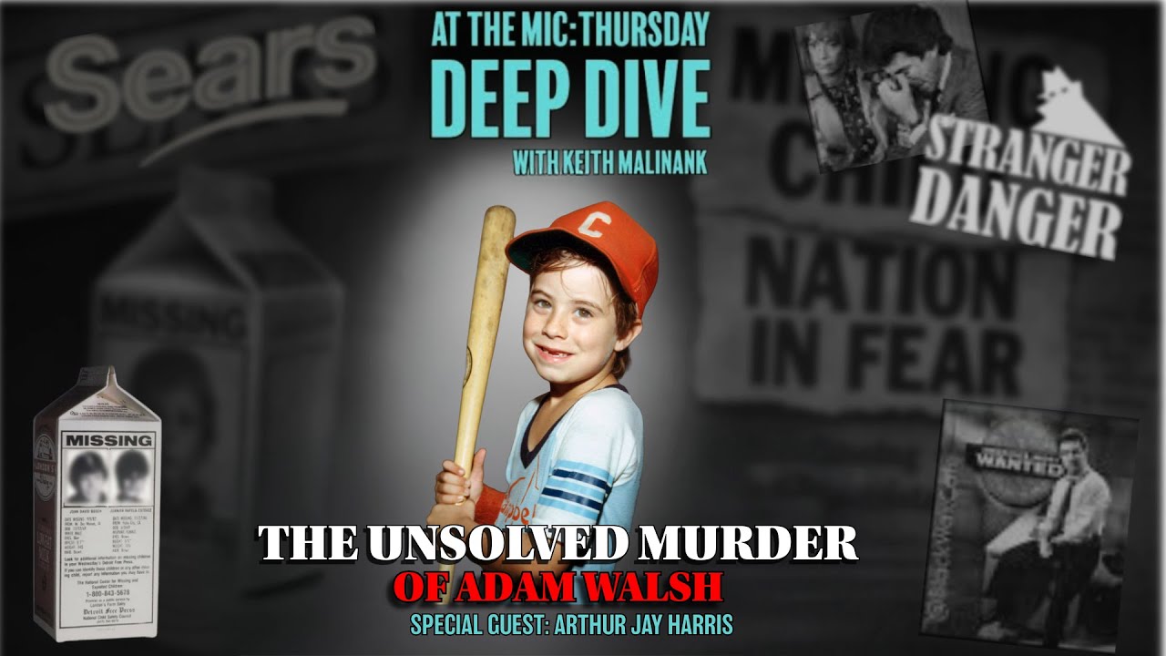 The Unsolved Murder Adam Walsh  |  9/4/25