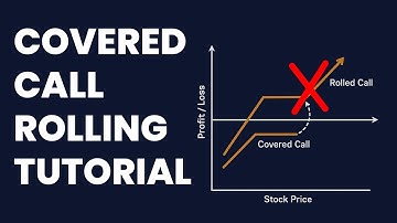 Why, When & How to Roll a Covered Call (In-depth Guide)