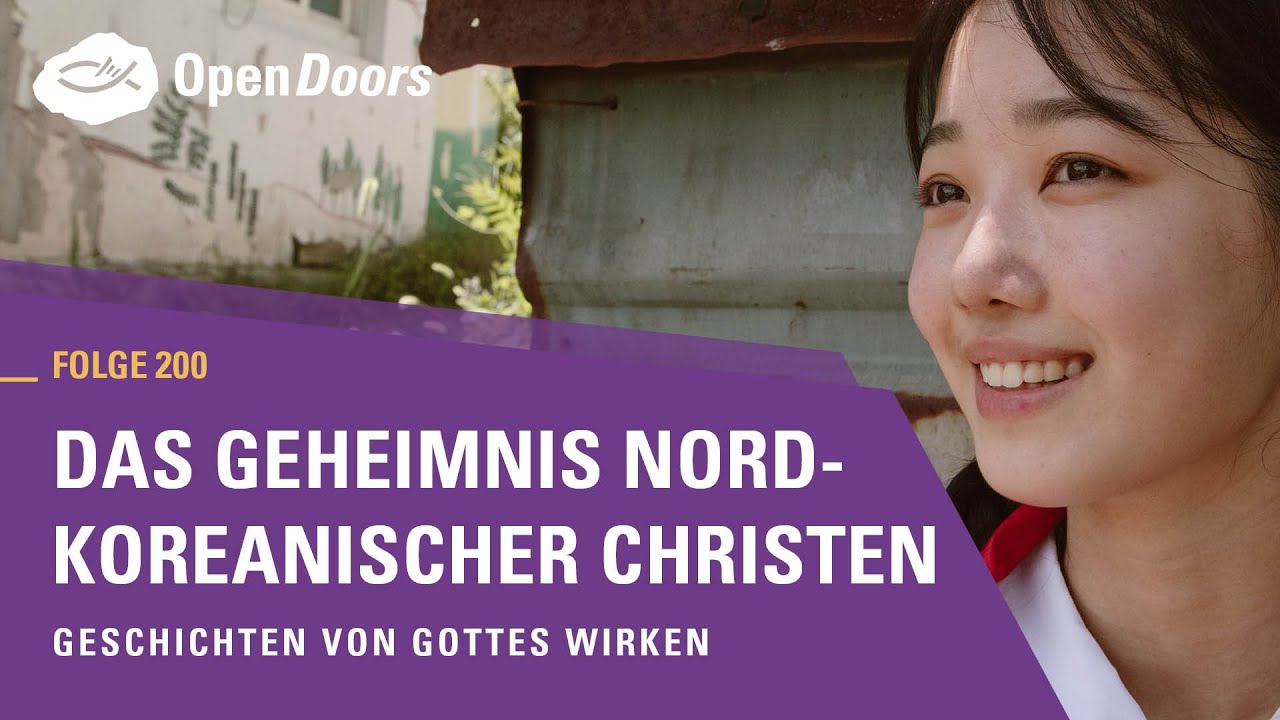 Das Geheimnis nordkoreanischer Christen | Geschichten von Gottes Wirken