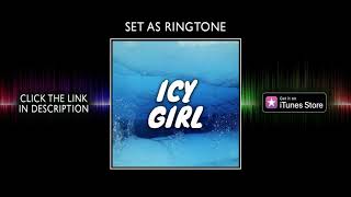 Icy Girl - Ringtone for iPhone (Hook of Icy Girl)