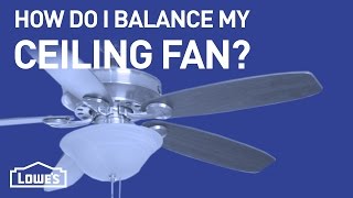 How Do I Balance My Ceiling Fan? | DIY Basics