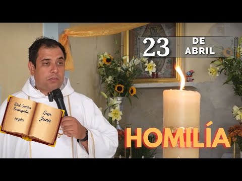 EVANGELIO DE HOY martes 23 de abril del 2024 