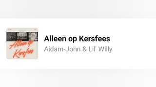 Aidam-John - Alleen Op Kersfees. (Lyrics)