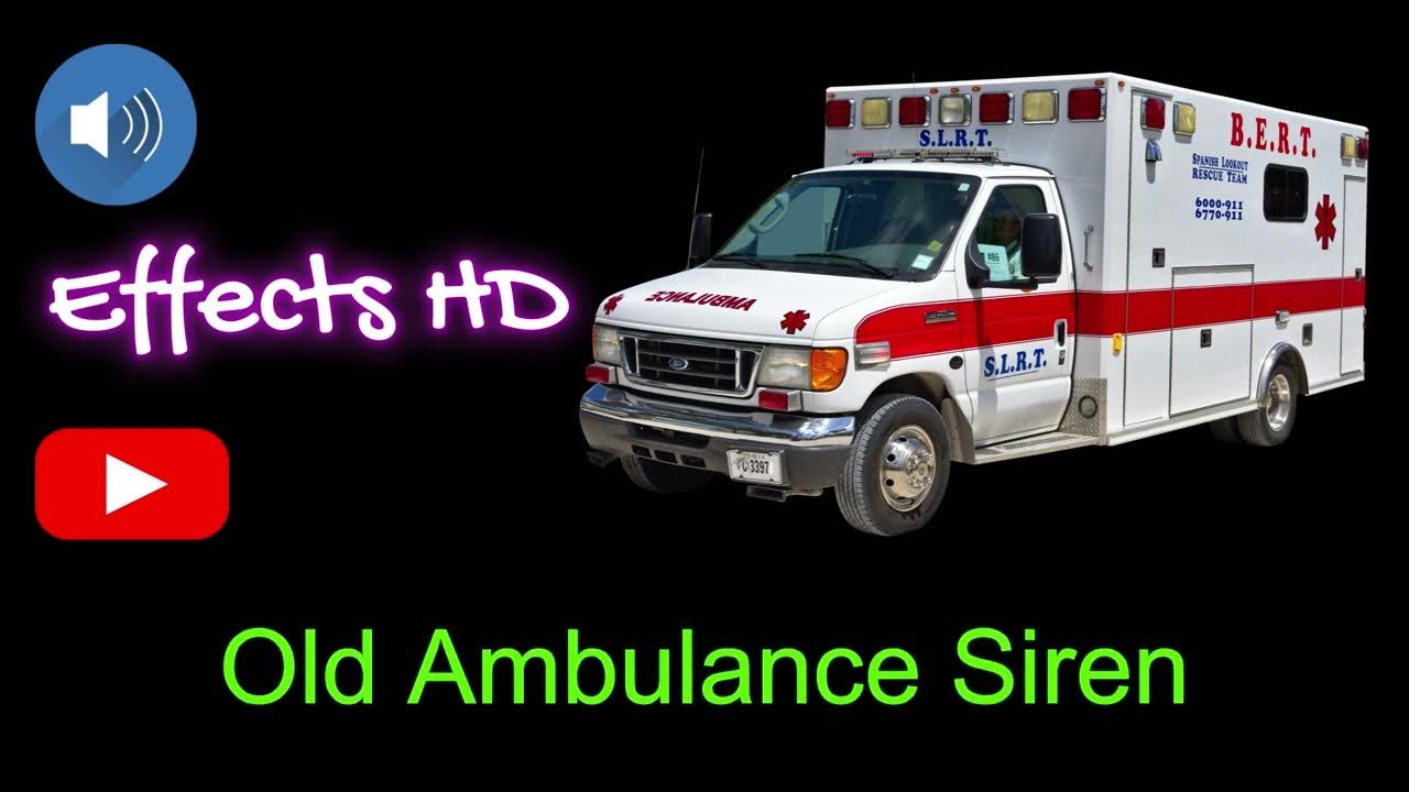 Old Ambulance Siren ambulance siren sound effects ambulancesound 