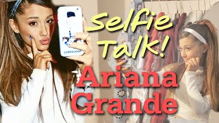 Ariana Grande Selfie Tips