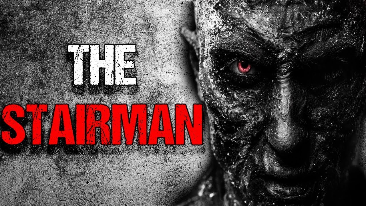 "The Stair Man" Creepypasta YouTube