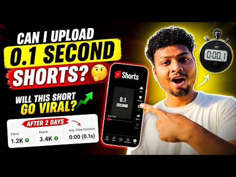 Can I Upload 0.1 Second Shorts Video on YouTube 🤔 || Will this Short Go Viral ? 😳