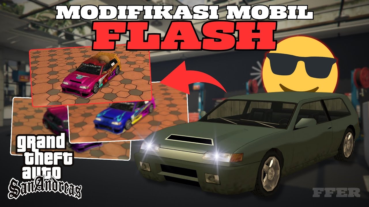 MODIFIKASI MOBIL FLASH DI GTA SAN ANDREAS YouTube