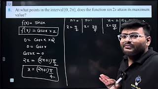 8. At what point in the interval [0, 2π], does the function sin 2x attain its maximum value?