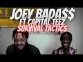 First Time Listening JOEY BADA$$ - SURVIVAL TACTICS 🔥🔥