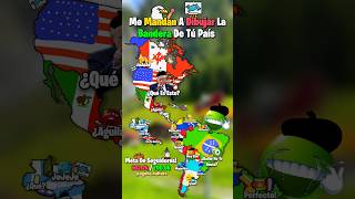 Me Mandan A Dibujar La Bandera De Tú País 🖌🦅 #map #geography #countryballs #mapper #mapping #shorts