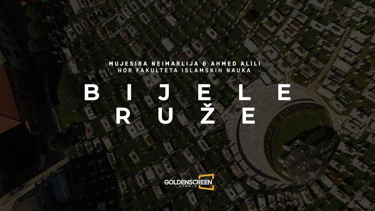 BIJELE RUŽE - Mujesira Neimarlija & Ahmed Alili - Hor Fakulteta islamskih nauka