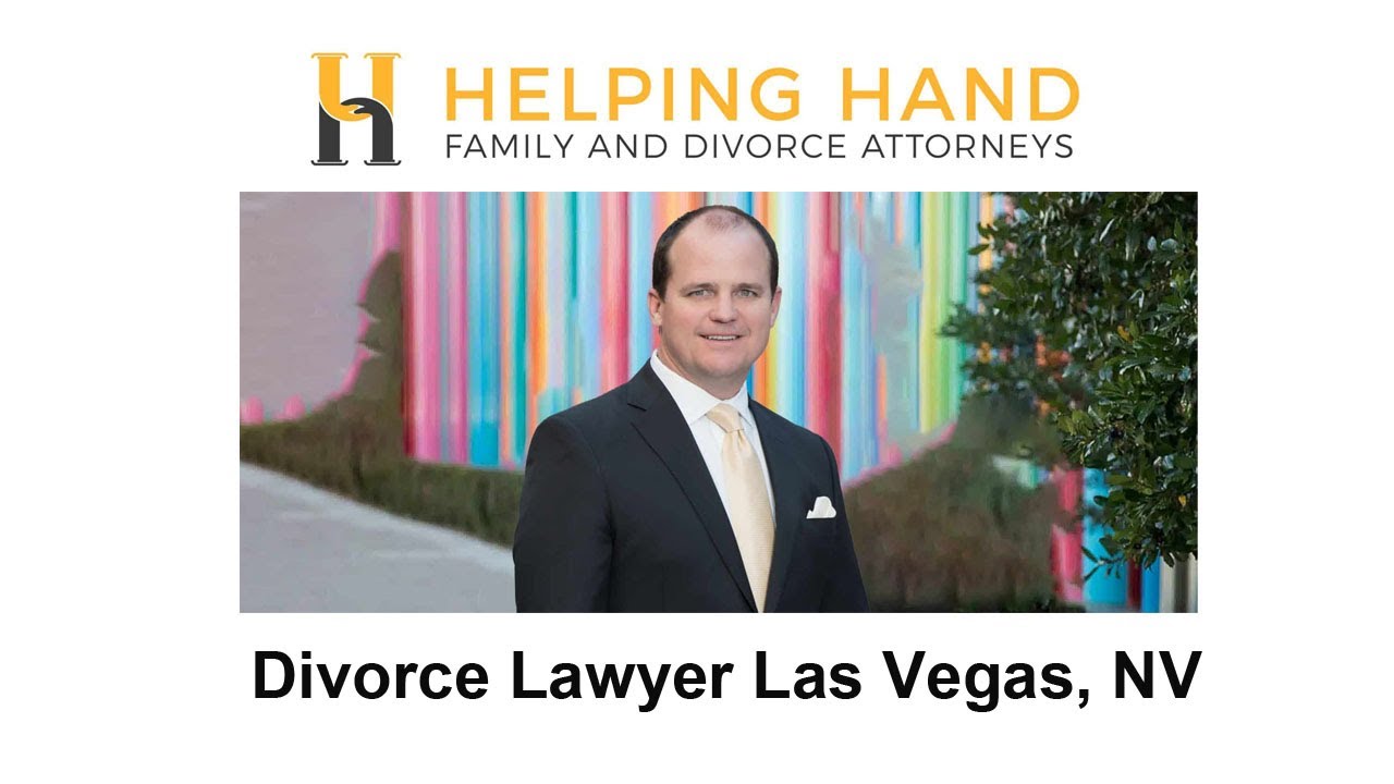 Divorce Lawyer Las Vegas, NV Helping Hand Family & Divorce Attorneys