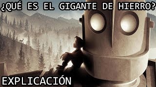 ¿Qué Es El Gigante De Hierro? Explicación El Gigante De Hierro Y Su Origen Explicado