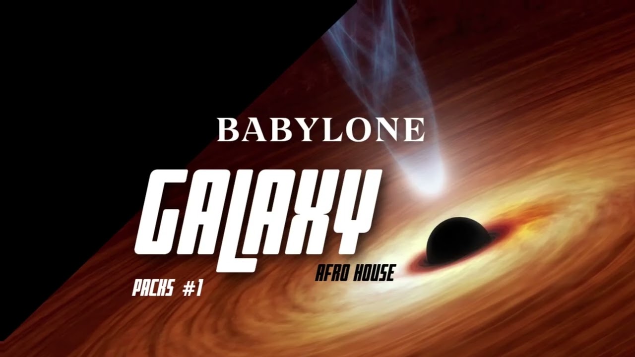 BABYLONE AFRO HOUSE  [ GALAXY PACKS #1 ] prod by LILOBEATZ_VIBE