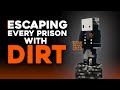 Escaping Minecraft&#39;s Hardest Prisons With Dirt...