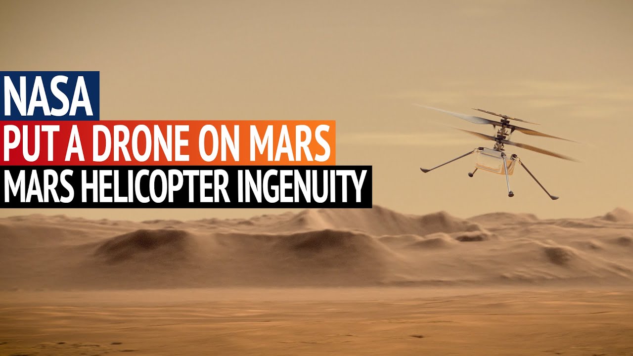 NASA Put a Drone on Mars - Mars Helicopter Ingenuity