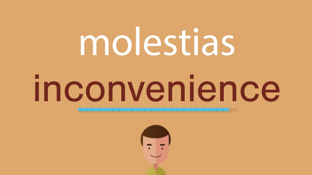 Cómo se dice molestias en inglés YouTube