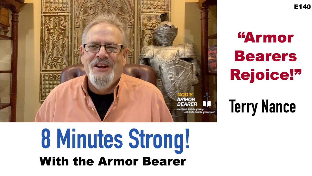 Armor Bearers Rejoice!8 Minutes Strong with the Armor Bearer E140
