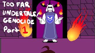 Too Far - Undertale/Genocide MAP Part 1