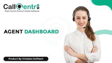 19. Agent Dashboards | Multi Tenant Contact Center Solution Demo by Vindaloo Softtech