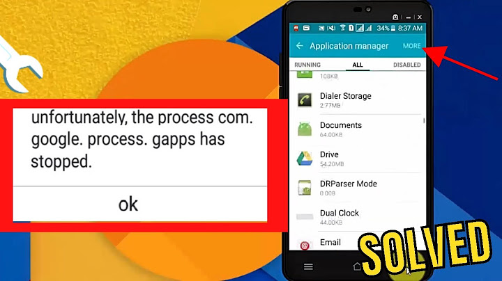 Tiến trình com google process gapps đã dừng là gì năm 2024