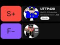 UTTP Member TIER LIST 🥀🥀🥀 UTTP Member TIER LIST 🥀🥀🥀