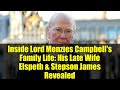Ref:WDdCD70DSoc Inside lord menzies campbell's family life: his late wife elspeth &amp; stepson james revealed