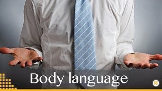 21 Things Successful People Do Differently - Body Language