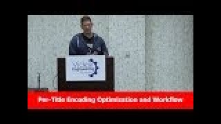 Per-Title Encoding Optimization and Workflow