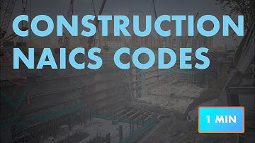 Construction NAICS Codes