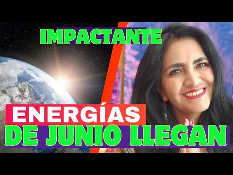 🔥 Urgente:las nuevas energías de JUNIO 2026 ya están impactando la Tierra y debes prepararte ahora 🔥