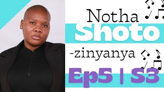 The mash up | S3 | Ep5 | Notha Shoto - Zinyanya